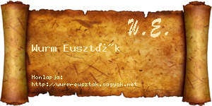 Wurm Euszták névjegykártya